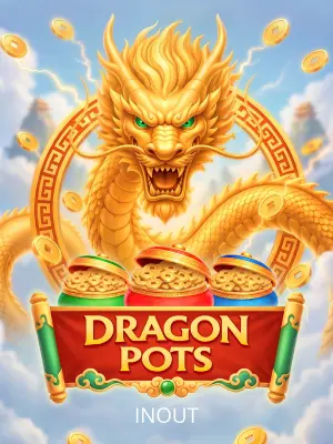 Inout : Dragon Pots - SADABET138
