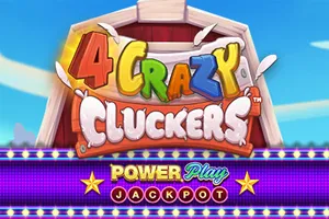 4 Crazy Cluckers PowerPlay Jackpot - SADABET138