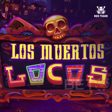 Los Muertos Locos - SADABET138